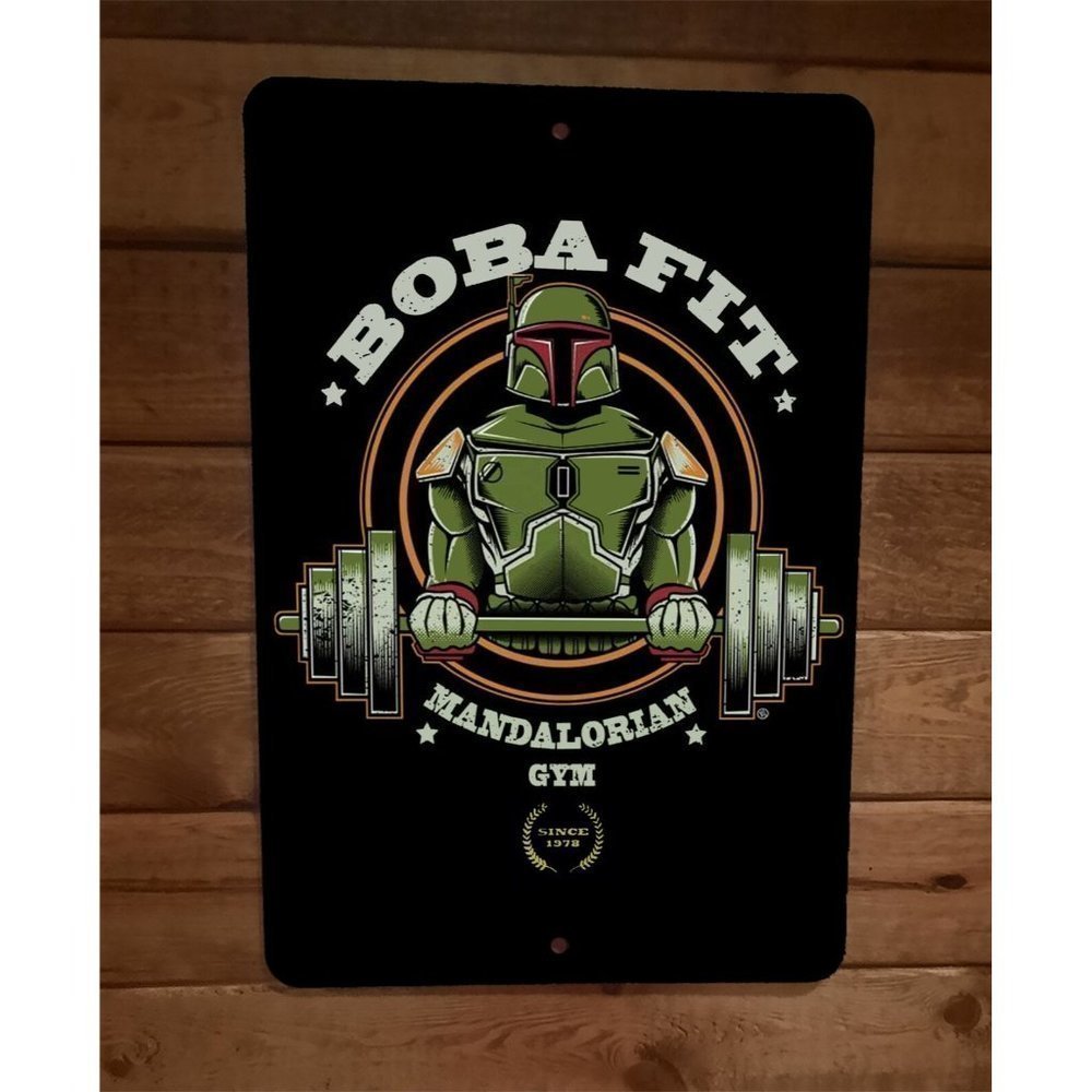 Boba Fit Mandalorian Gym 8x12 Metal Wall Sign Poster Star Wars